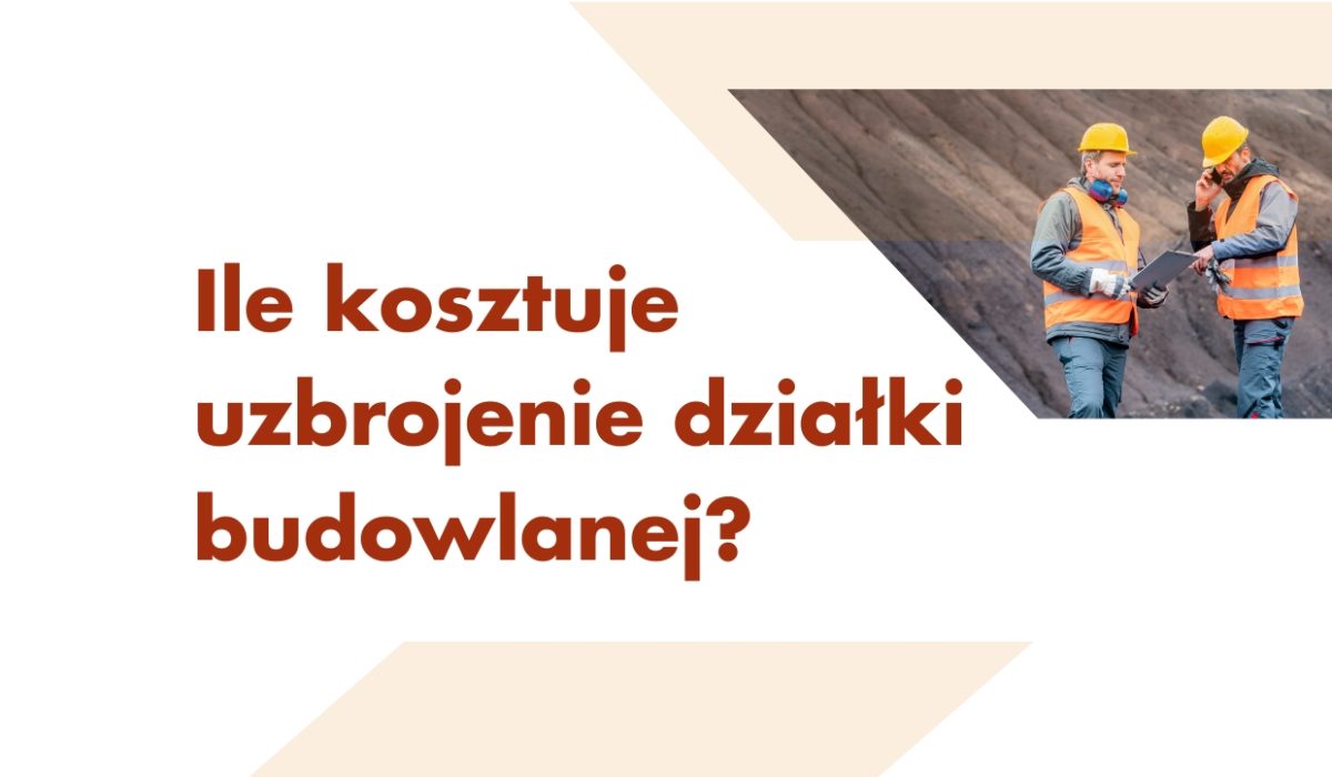 Ile kosztuje uzbrojenie działki budowlanej